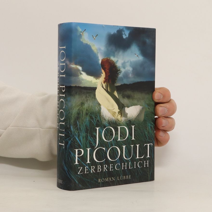 Jodi Picoult Zerbrechlich