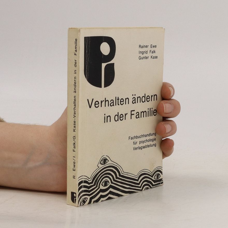 Rainer Ewe Verhalten ändern in der Familie