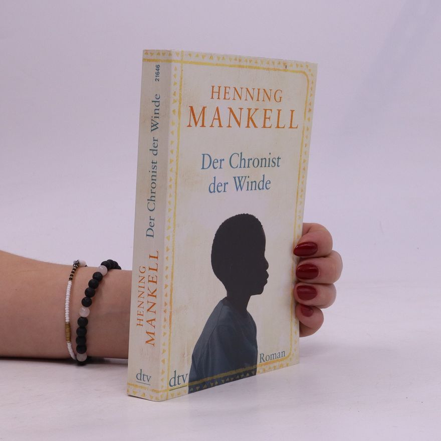 Henning Mankell Der Chronist der Winde