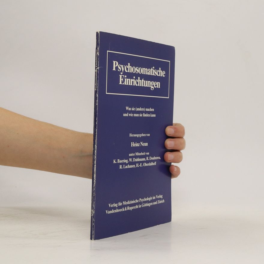 Heinz Neun Psychosomatische Einrichtungen
