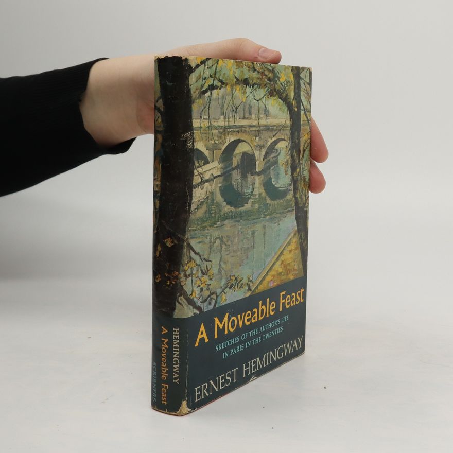 Ernest Hemingway A Moveable Feast
