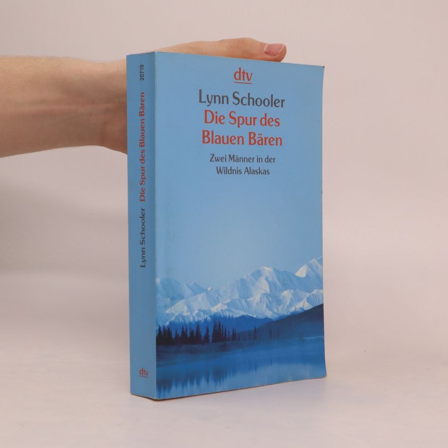 Lynn Schooler Die Spur des blauen Bären