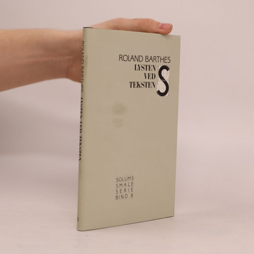 Roland Barthes Lysten ved teksten