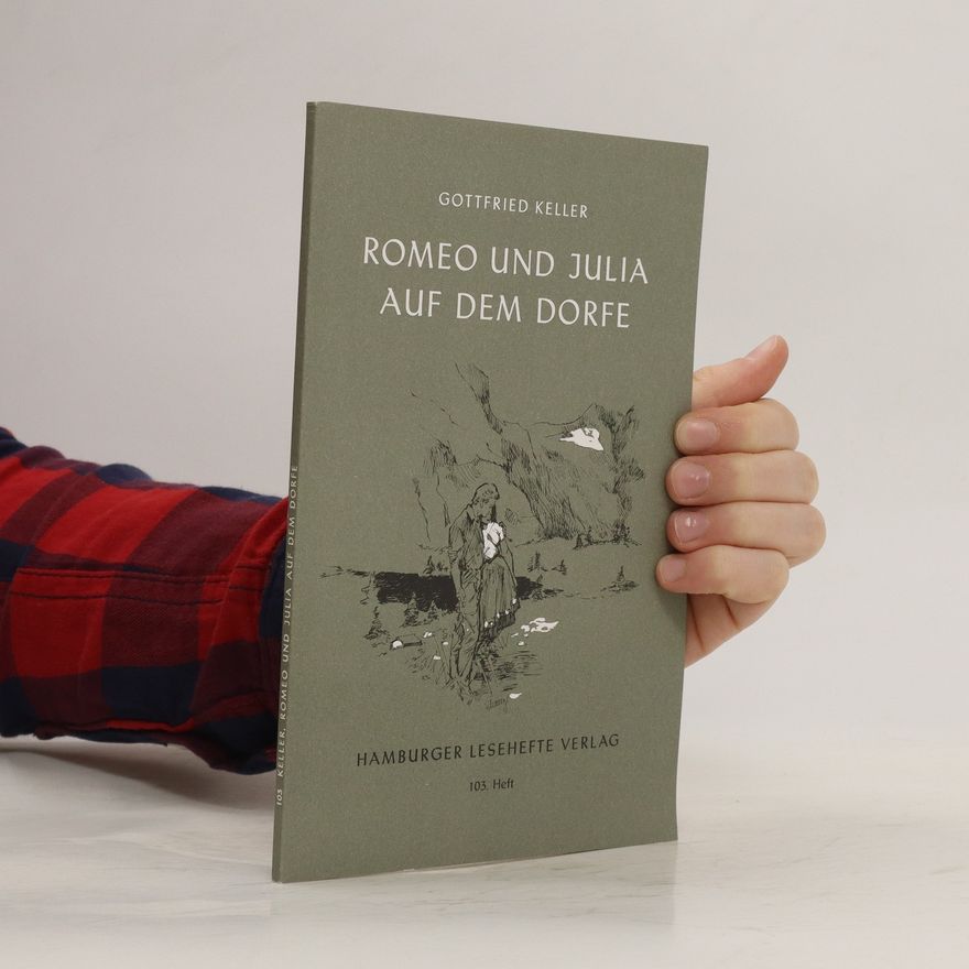 Gottfried Keller Romeo und Julia auf dem Dorfe