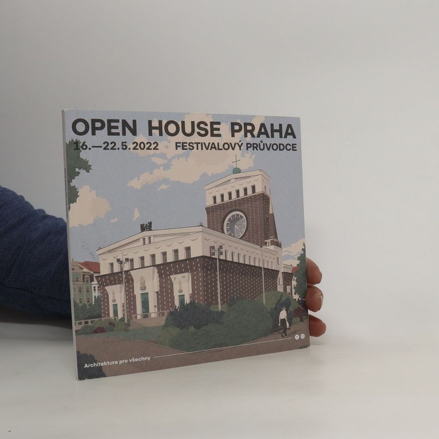 Autorenkollektiv Open House Praha 18.-19. května 2019. Festivalový průvodce