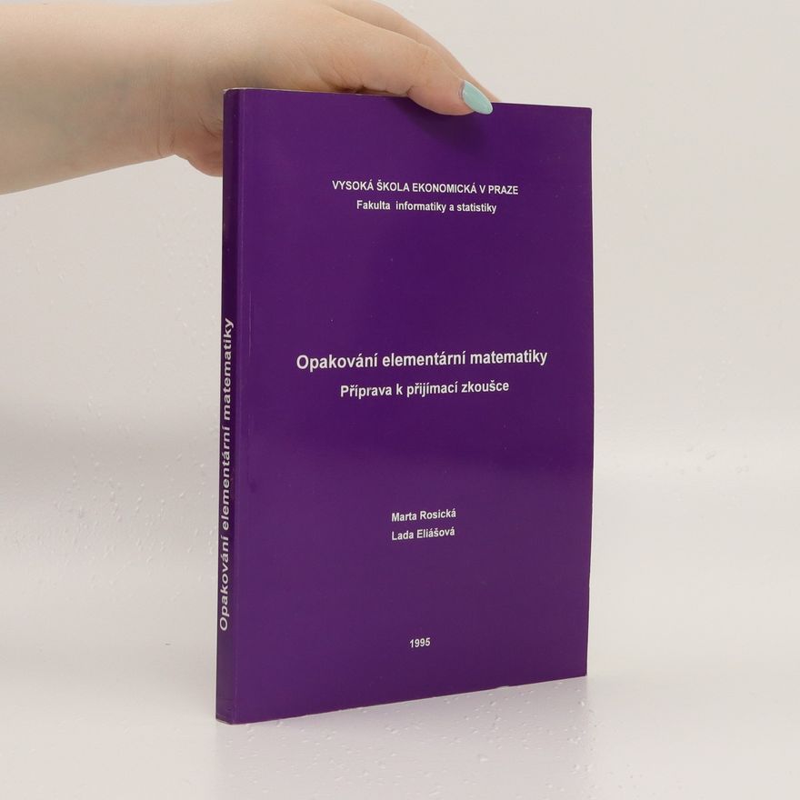 Lada Eliášová Opakování elementární matematiky: Příprava k přijímací zkoušce