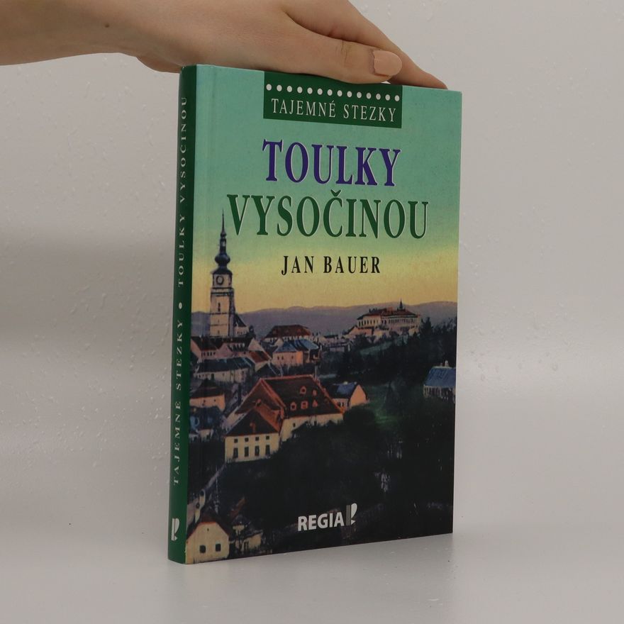 Jan Bauer Toulky Vysočinou