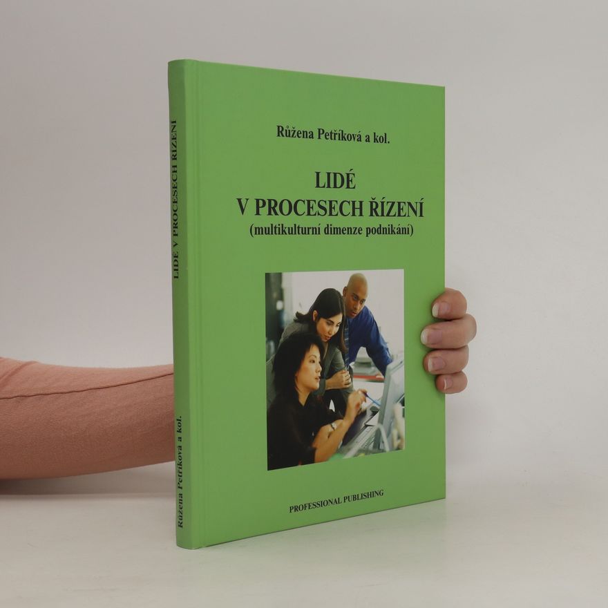 Růžena Petříková Lidé v procesech řízení : (multikulturní dimenze podnikání)
