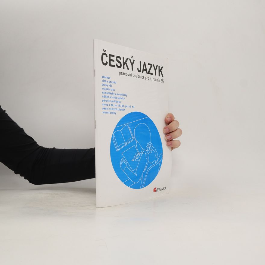 AA.VV. Český jazyk : pracovní učebnice pro 2. ročník ZŠ Český jazyk pro 2. ročník ZŠ