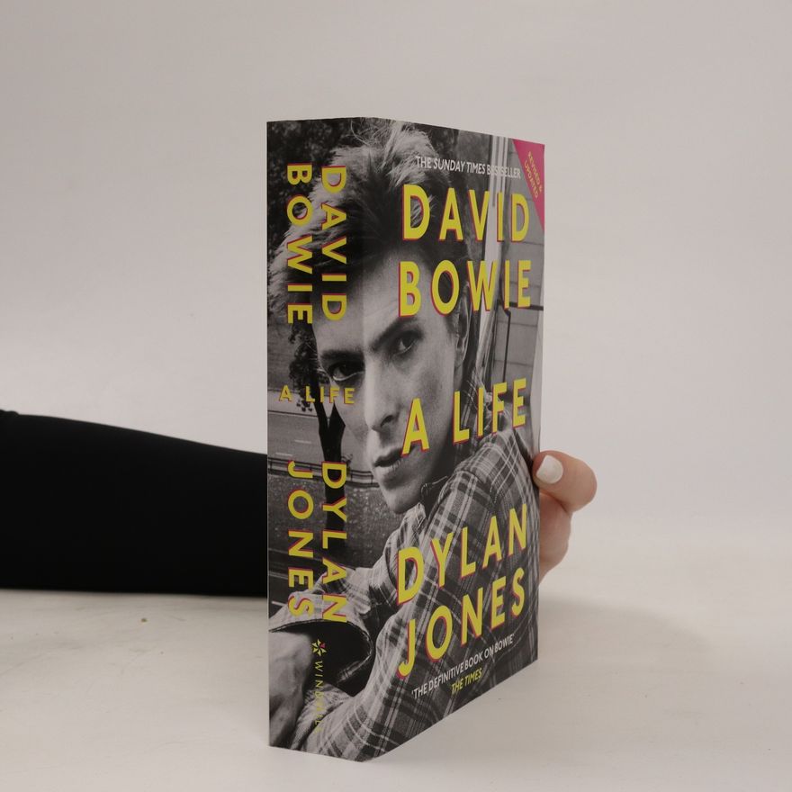 Dylan Jones David Bowie: a life