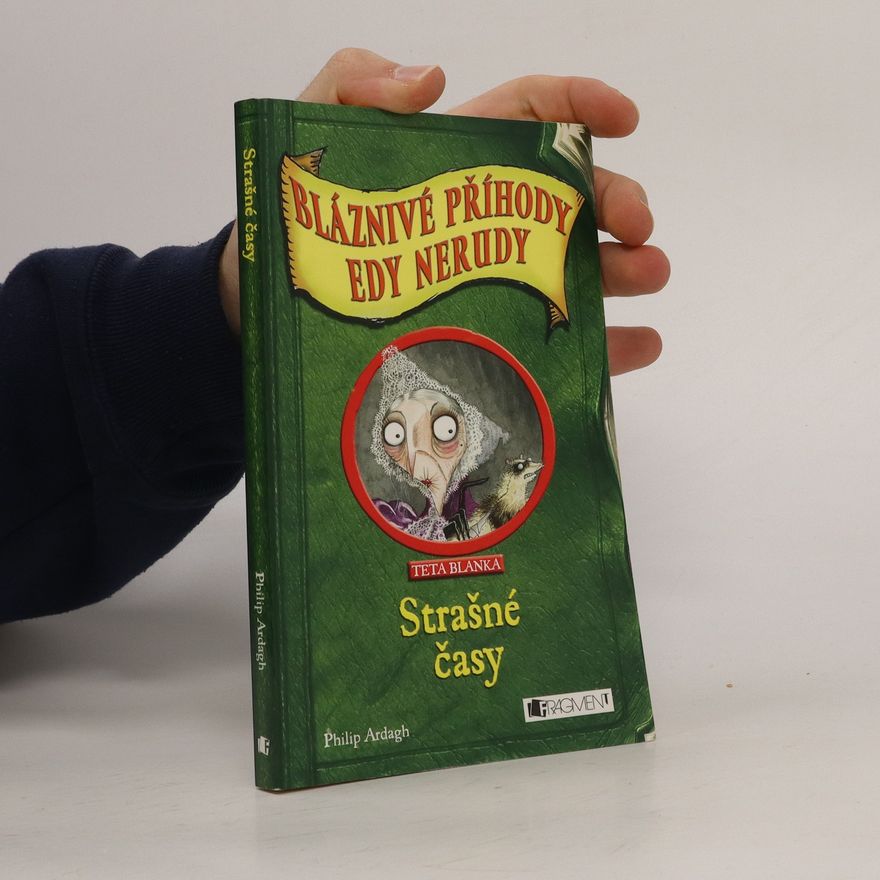 Philip Ardagh Bláznivé příhody Edy Nerudy