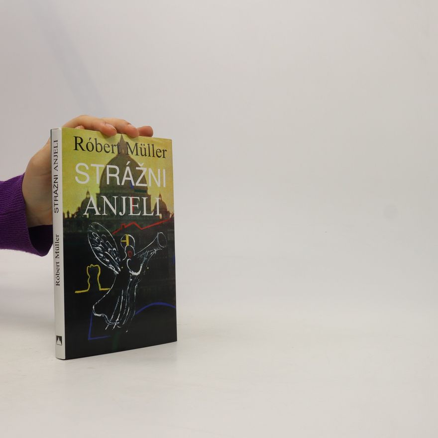 Robert Müller Strážni anjeli