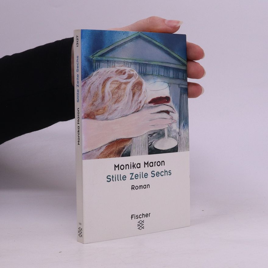 Monika Maron Stille Zeile sechs