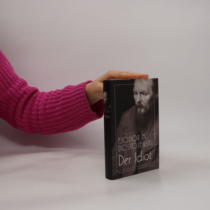 Fjodor Michailowitsch Dostojewski Der Idiot