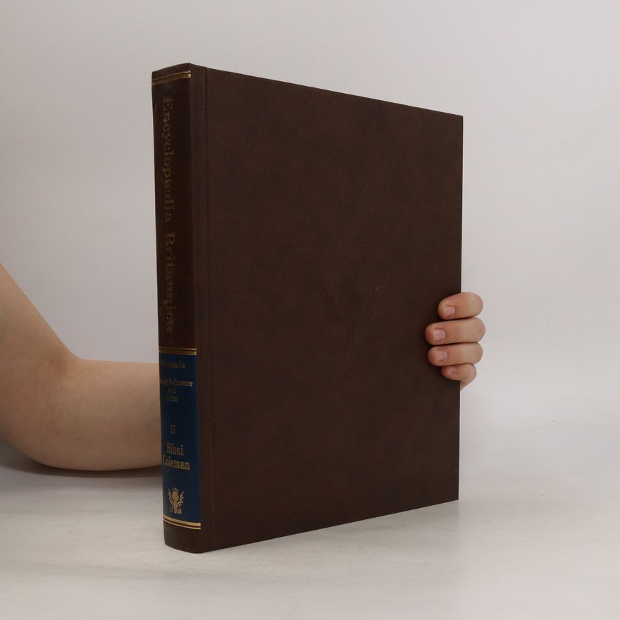 Autorenkollektiv The New Encyclopaedia Britannica: Micropaedia. 15th Edition: Volume II