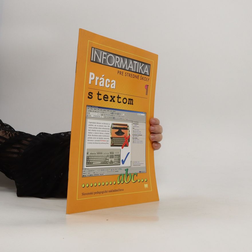 Jana Máchová Informatika pre stredné školy. Práca s textom