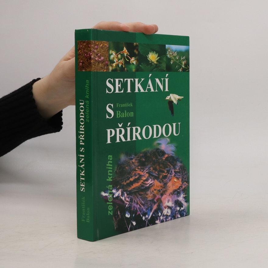 Franciszek Bałon Setkání s přírodou : zelená knížka