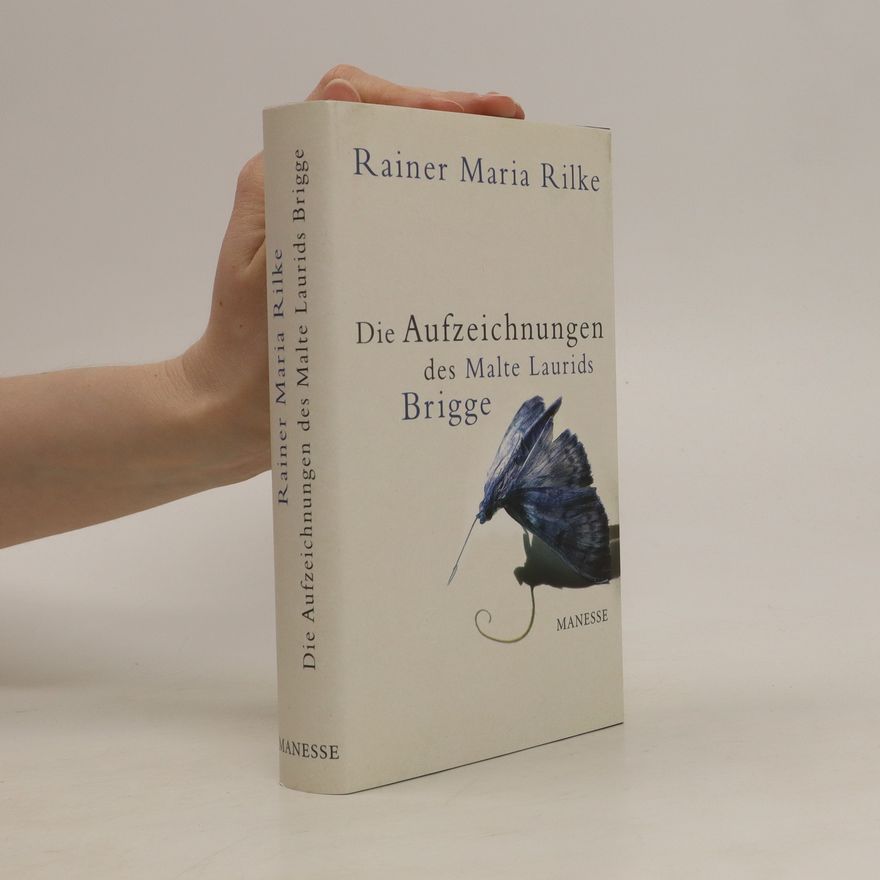 Rainer Maria Rilke Die Aufzeichnungen des Malte Laurids Brigge