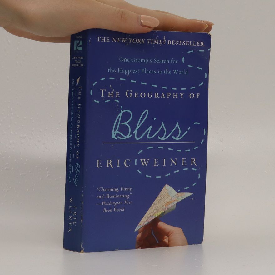 Eric Weiner The geography of bliss