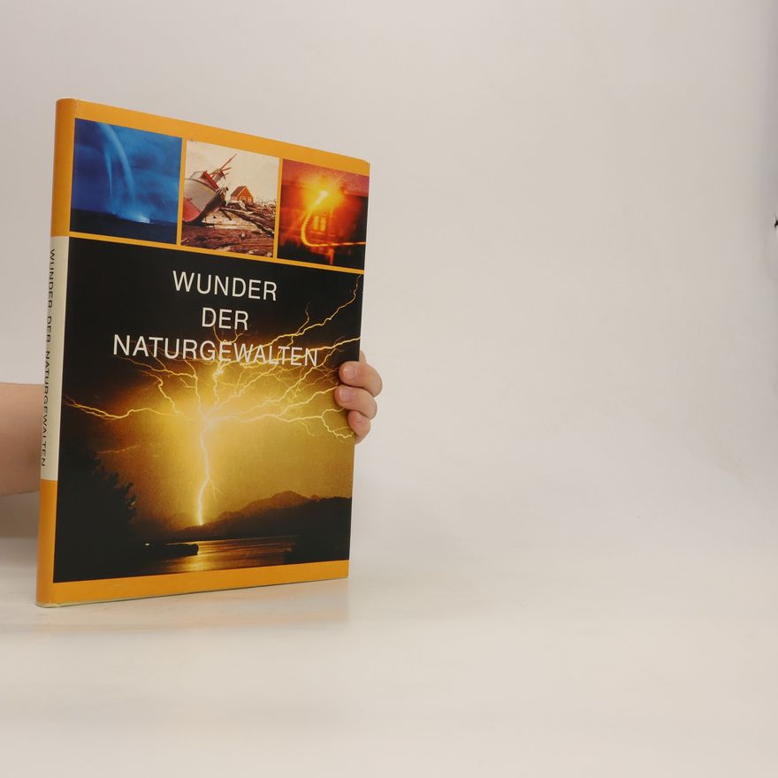 Gerton van Wageningen Wunder der Naturgewalten