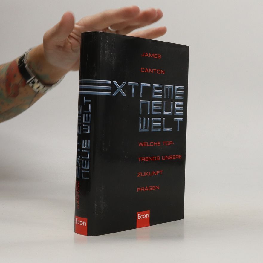 James Canton Extreme neue Welt