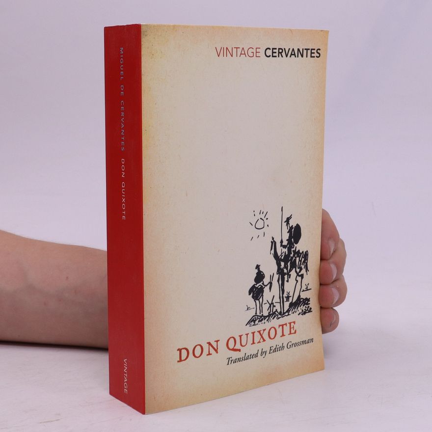 Miguel de Cervantes y Saavedra Don Quixote