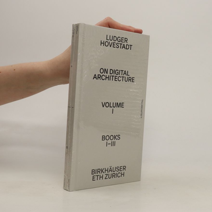 Ludger Hovestadt On digital architecture