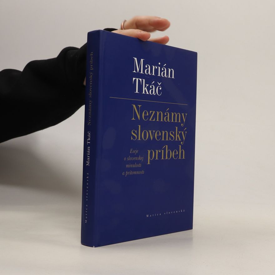 Marián Tkáč Neznámy slovenský príbeh