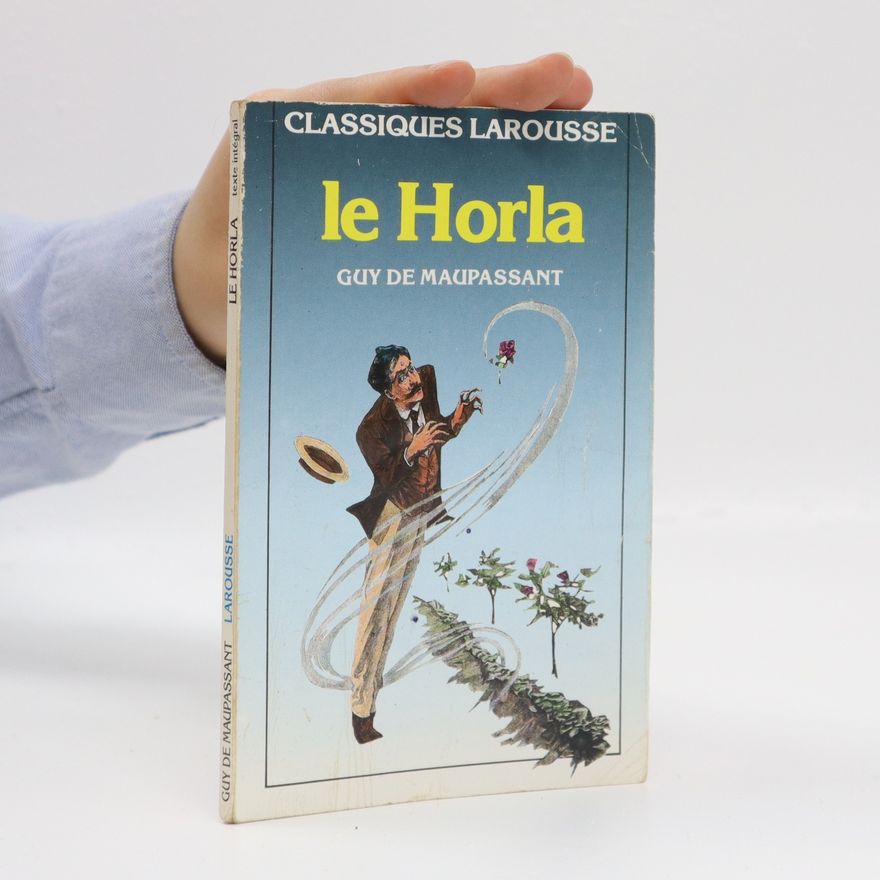 Guy de Maupassant Le Horla