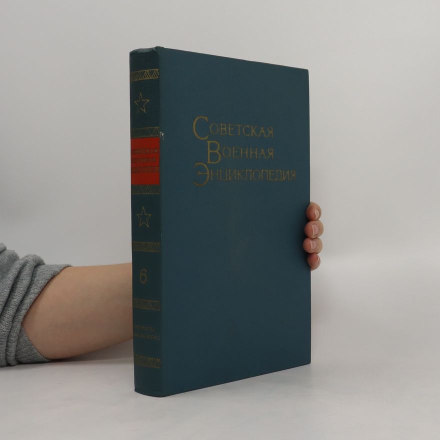 Autorenkollektiv Советская военная энциклопедия 6 (Sovetskaya voyennaya entsiklopediya 6)