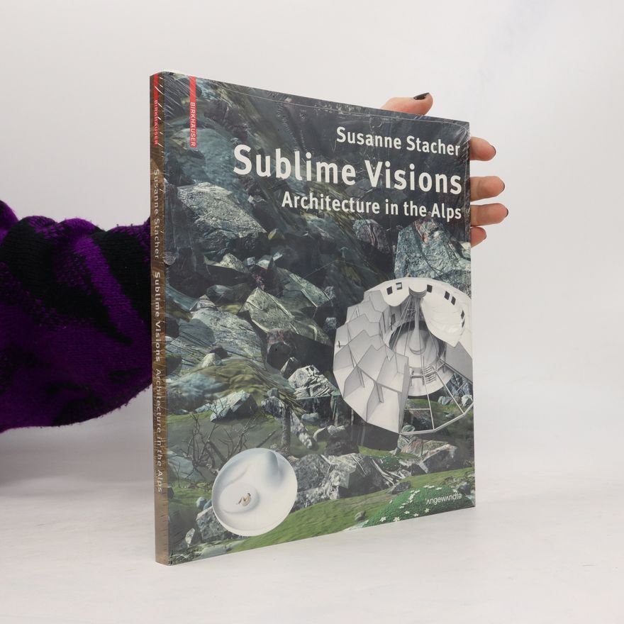 Susanne Stacher Sublime visions