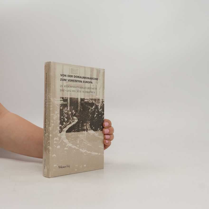 Various authors Von der Donaumonarchie zum vereinten Europa