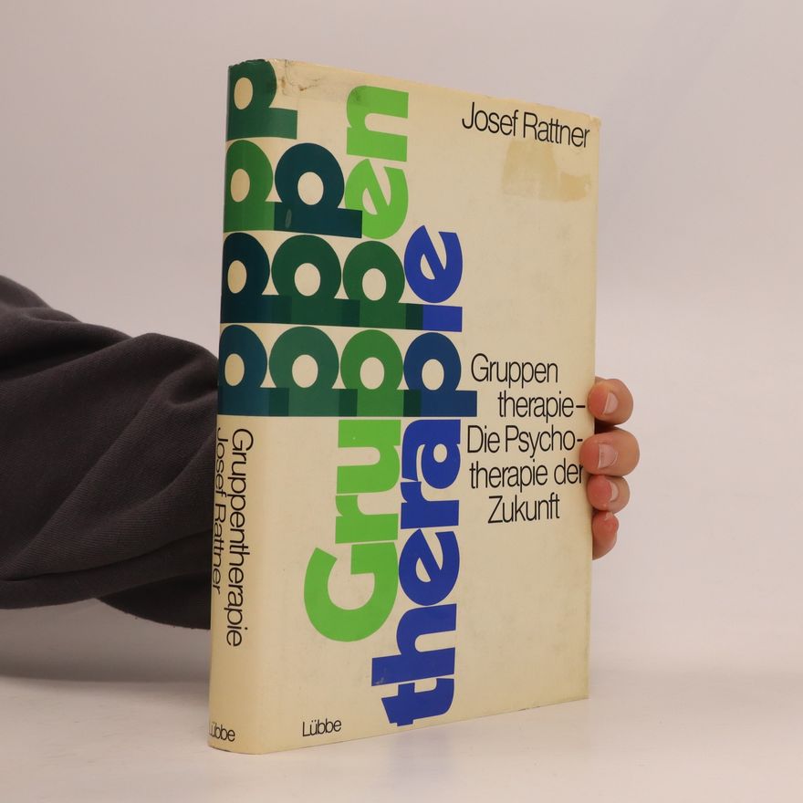 Josef Rattner Gruppentherapie