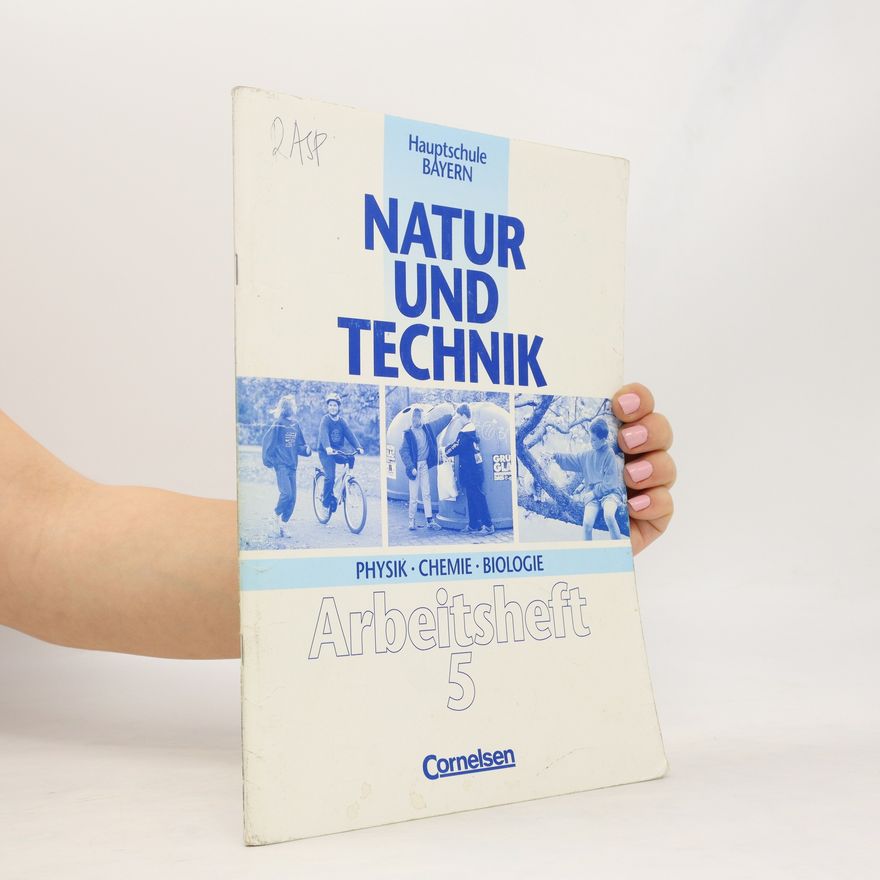 Autorenkollektiv Natur und Technik - Physik, Chemie, Biologie