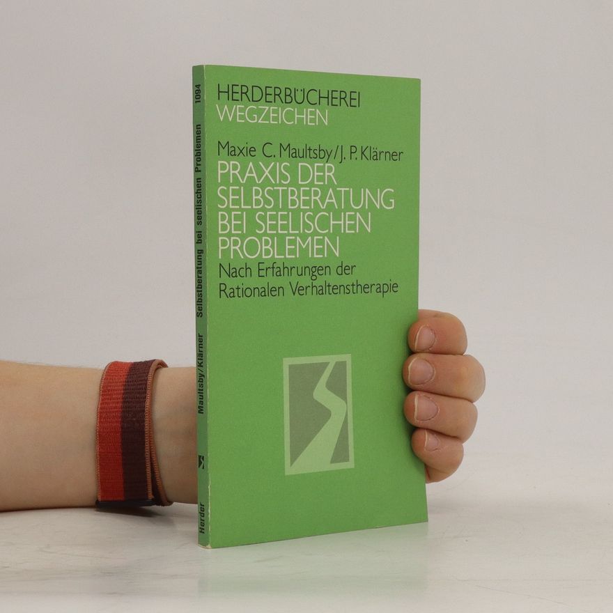 Maxie C. Maultsby Praxis der Selbstberatung bei seelischen Problemen