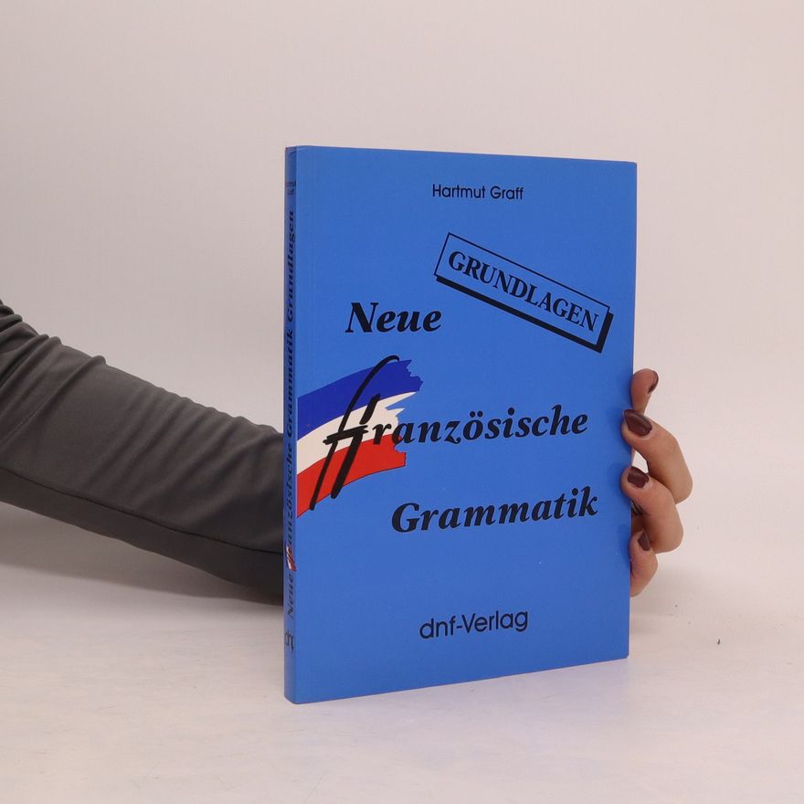 Hartmut Graff Neue französische Grammatik