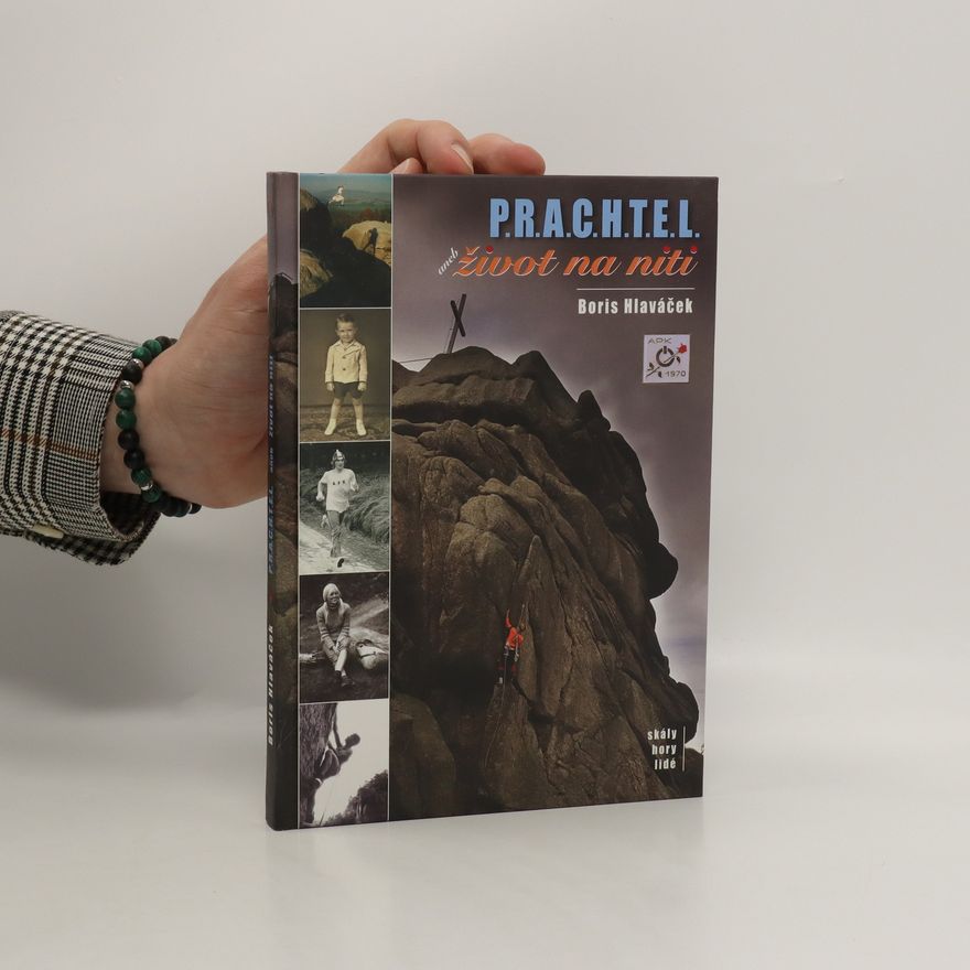 Boris Hlaváček P.R.A.C.H.T.E.L. aneb život na niti