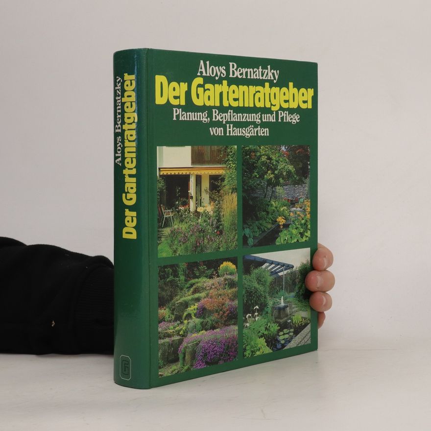Aloys Bernatzky Der Gartenratgeber
