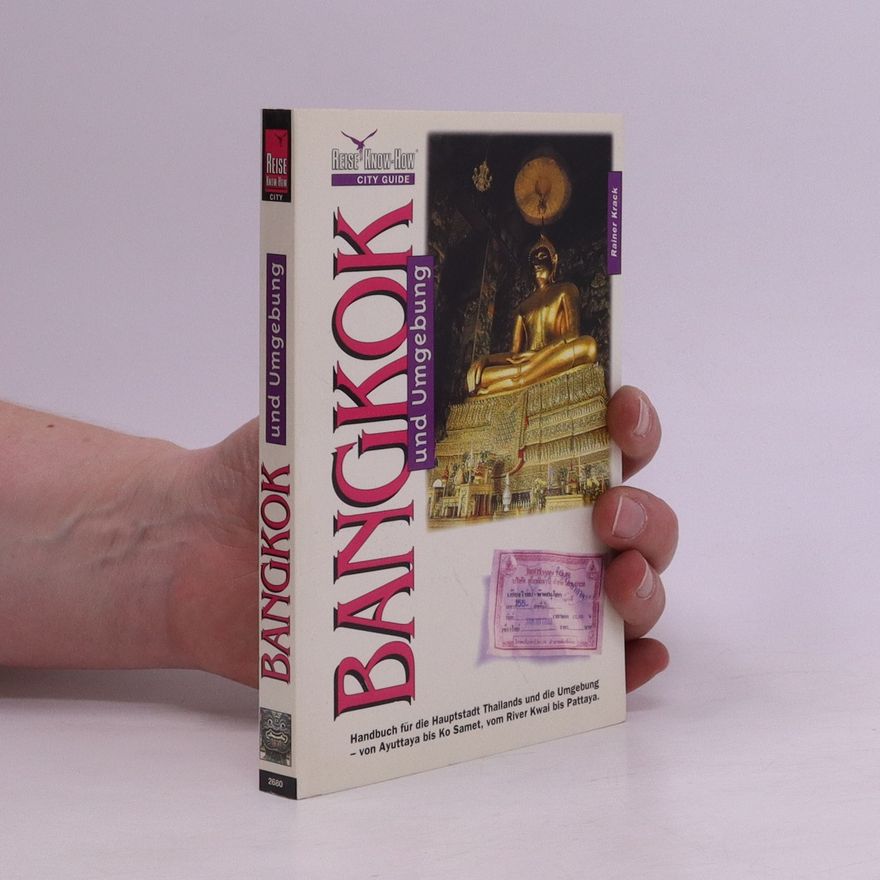 Rainer Krack Bangkok und Umgebung