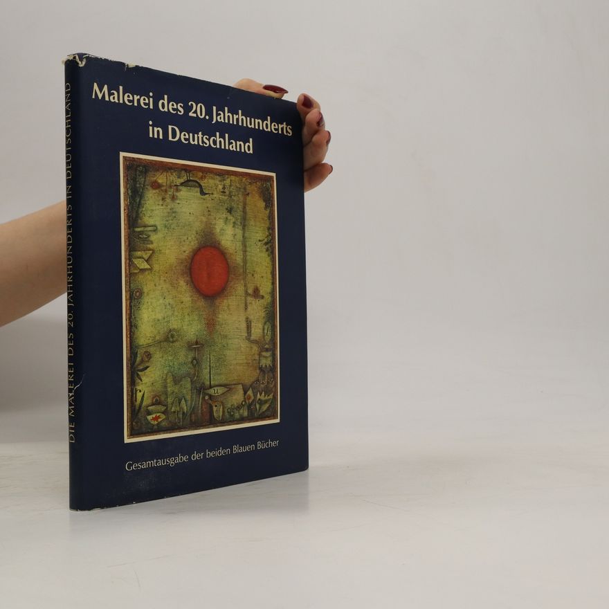 Various authors Malerei des 20. Jahrhunderts in Deutschland