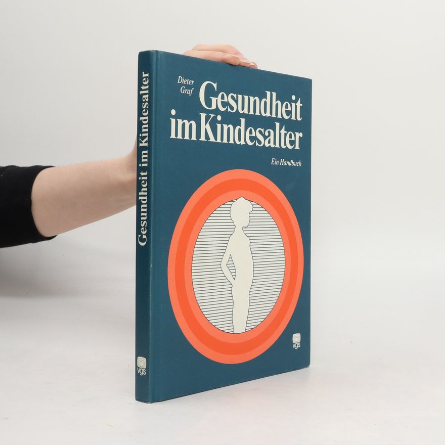Klaus-Dieter Graf Gesundheit im Kindesalter