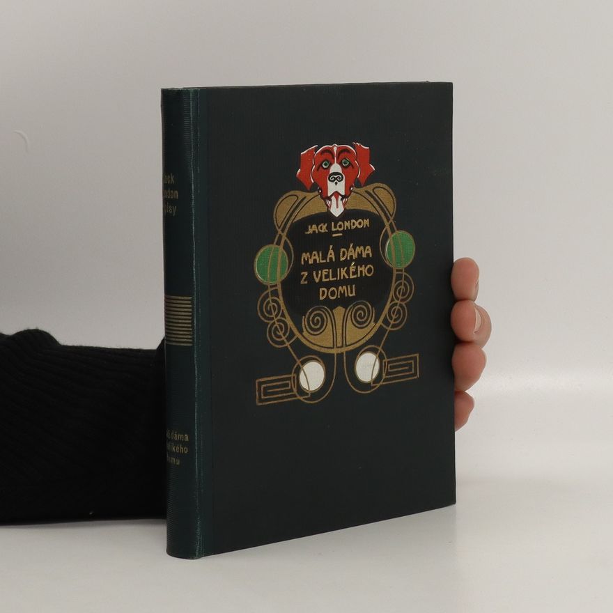 Jack London Malá dáma z velikého domu