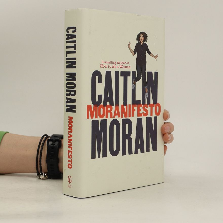 Caitlin Moran Moranifesto