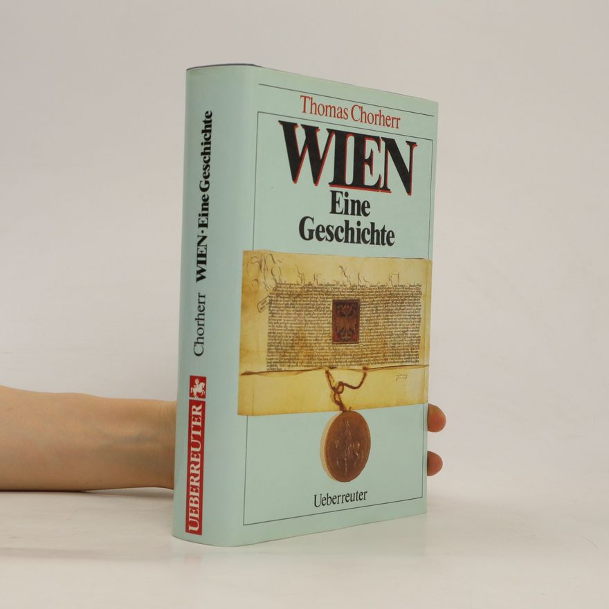 Thomas Chorherr Wien: Eine Geschichte