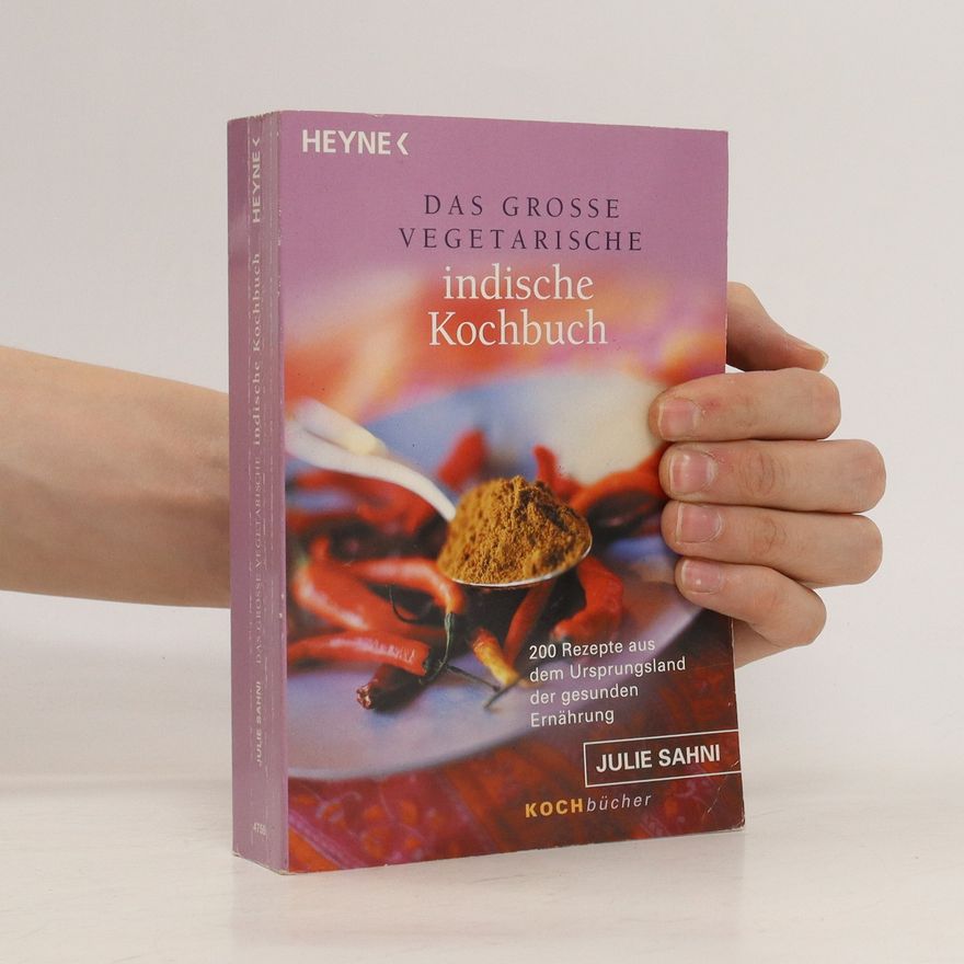 Julie Sahni Das grosse vegetarische indische Kochbuch