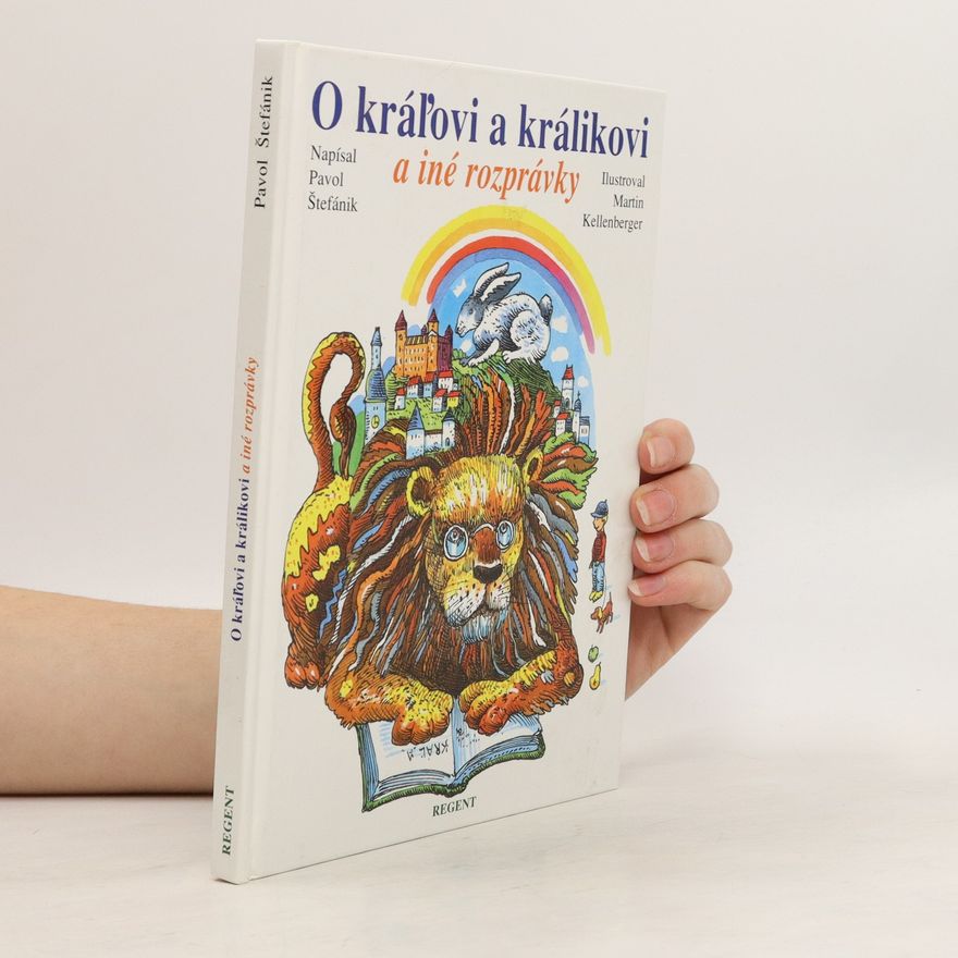 Pavol Štefánik O královi a králikovi