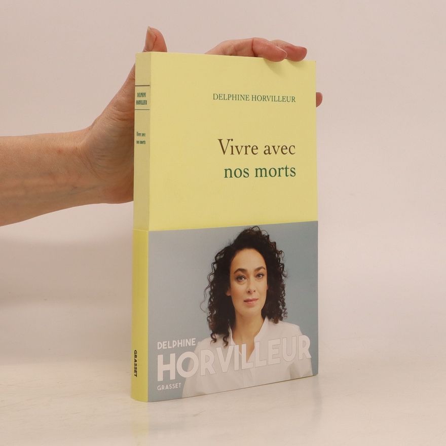 Delphine Horvilleur Vivre avec nos morts