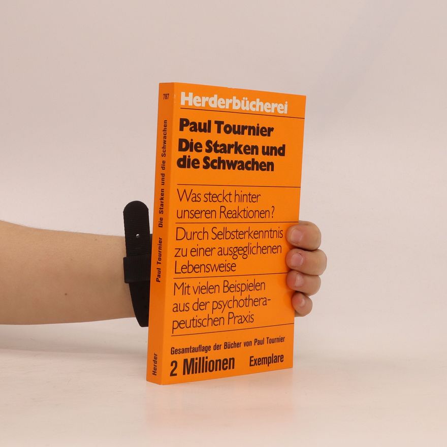 Paul Tournier Die Starken und die Schwachen