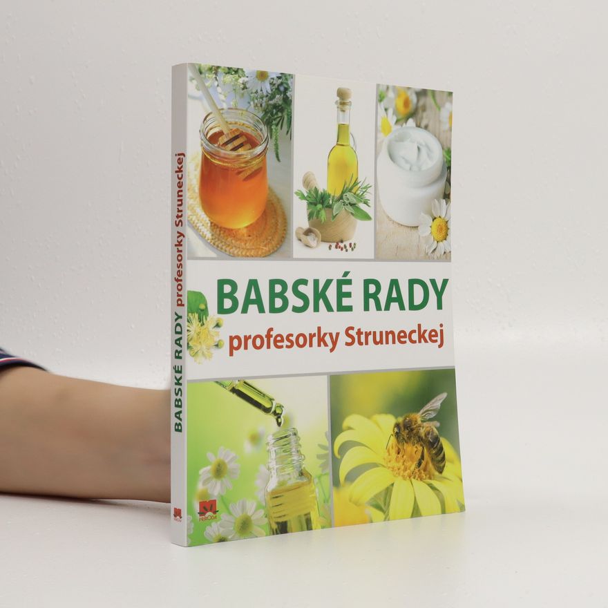 Anna Strunecká Babské rady profesorky Struneckej