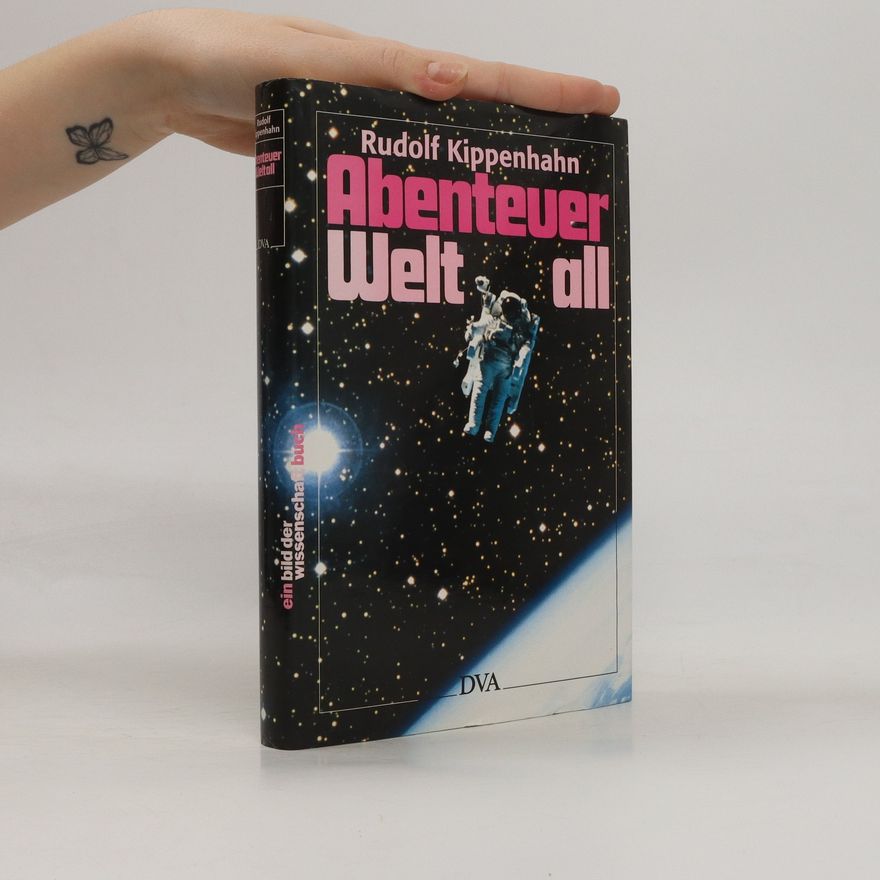 Rudolf Kippenhahn Abenteuer Weltall